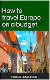 europe travel guide by mirela letailleur 欧洲旅游指南由mirela letailleur
